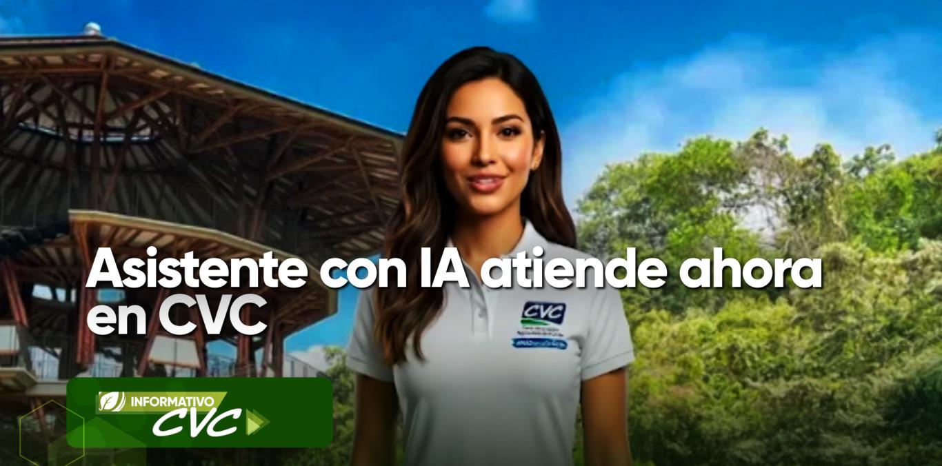 FLORA, UNA ASISTENTE VIRTUAL DE VOZ CON IA YA ESTÁ FORTALECIENDO LA ATENCIÓN DE LA CVC